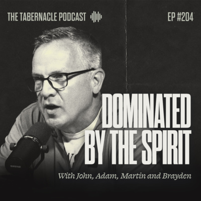 204. Dominated By The Spirit