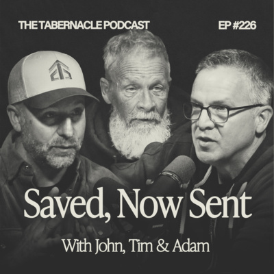 226. Saved Now Sent | With Tim and Adam