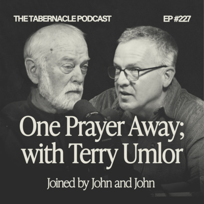 227. One Prayer Away | With Terry Umlor