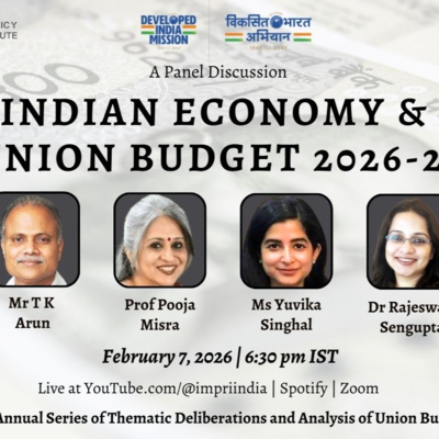 Indian Economy and Union Budget 2026-27 | Panel Discussion | IMPRI #webpolicytalk HQ