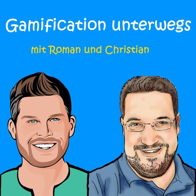 Gamification unterwegs - neuer Podcast und Hinweis in eigener Sache