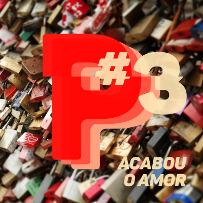 #03 Acabou o amor