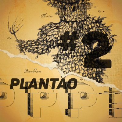 Plantão #02 – Golden Shower da Mangueira no Bolsonaro