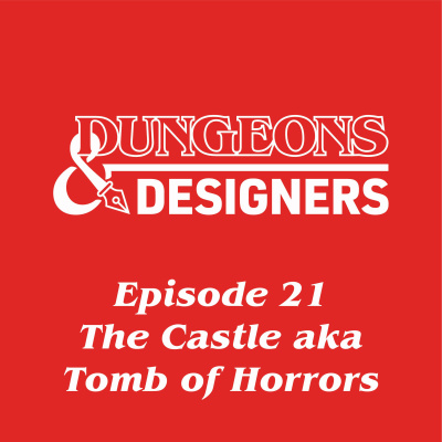 Episode 21 | The Castle aka The Tomb Of Horrors