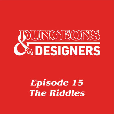 Episode 15 | The Riddles