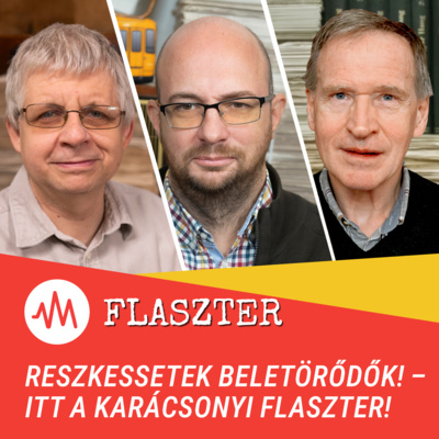 Flaszter 386. – Reszkessetek beletörődők! – Itt a karácsonyi Flaszter!