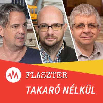 Flaszter 418. – Azért az jó, hogy nem az óvodások átoperálása a téma