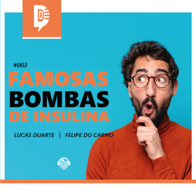 DDD - DIABETES, DIREITO E DEVERES | 03. Famosas Bombas de Insulina