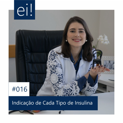 ENDOCRINOLOGIA INTELIGENTE | 16. Quem tem indicação de cada tipo de insulina? (DROPS)