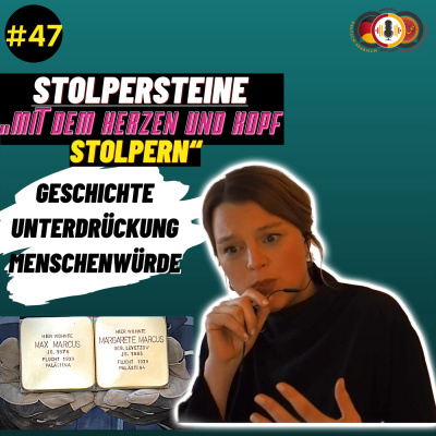 #47 Stolpersteine, die einem zum Stolpern in die Vergangenheit bringen|Gunter Deming|Goldene Steine|NS-Zeit|Heimverlust|Symbol für die Wharheit