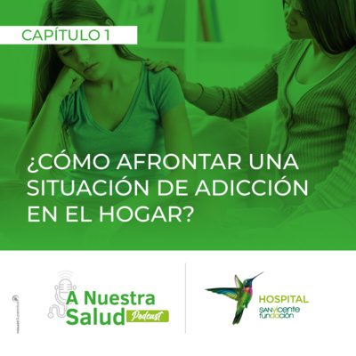 ¿Cómo afrontar una situación de adicción en el hogar?
