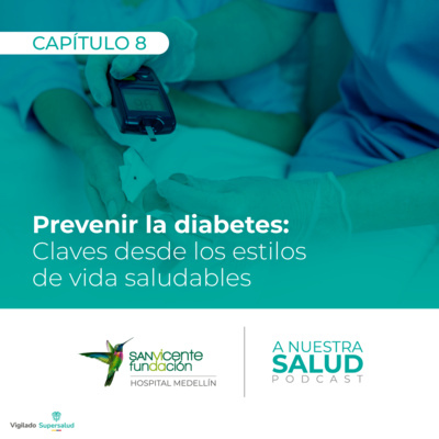 Prevenir la diabetes: claves desde los estilos de vida saludables