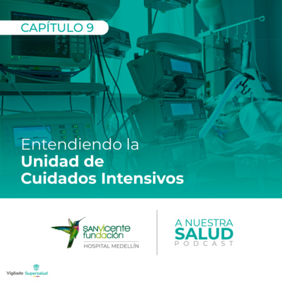 Entendiendo la Unidad de Cuidados Intensivos