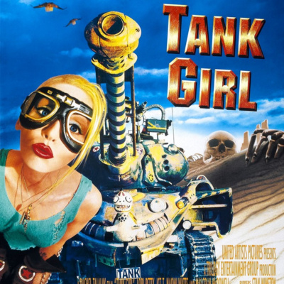 Tank Girl (1995) (ft Last of the Action Heroes Podcast Network chief Ryan Rebalkin)