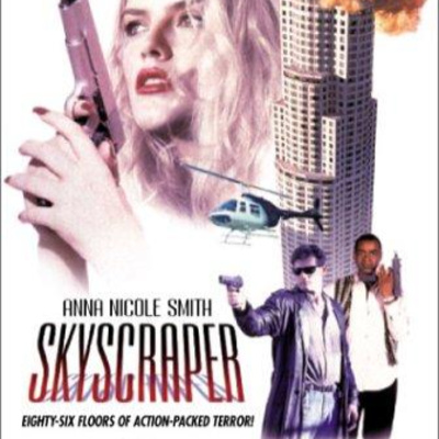 Skyscraper (1996) (Ft. Jon Cross of the After Movie Diner and PM Entertainment Podcasts)