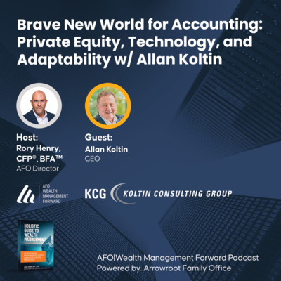 Brave New World: Private Equity, Technology, and Adaptability w/ Allan Koltin