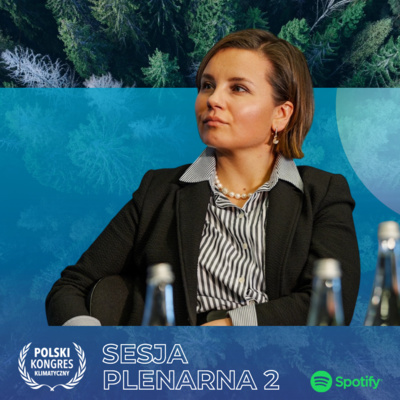 Krajowy Plan na rzecz Energii i Klimatu - Ministra Urszula Zielińska podczas PKK2025