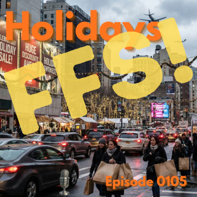 Episode 0105: Holidays