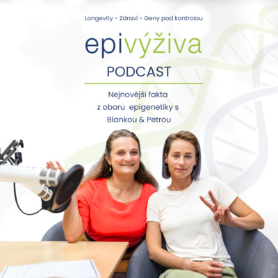 #100 EPIGENETIKA V SOUVISLOSTECH [VIDEO, NAŽIVO] / epigenetika, DNA, metylace genů, longevity, dlouhověkost, zdraví