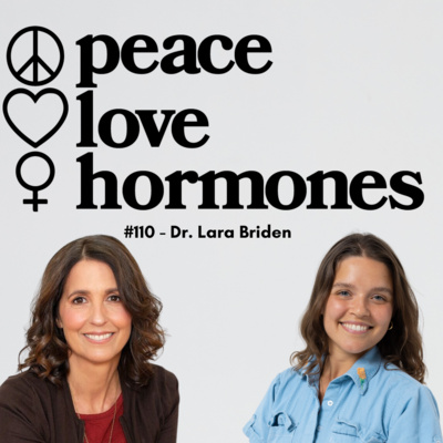 #110 - Hormones & Metabolism: What Every Woman Needs to Know with Dr. Lara Briden