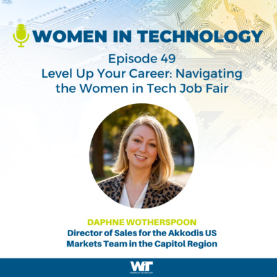 Episode 49: Leveling up Your Career: Navigating the Women in Tech Job Fair