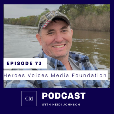 Episode 73: Heroes Voices Media Foundation