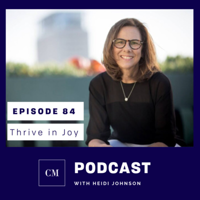 Episode 84: Thrive in Joy