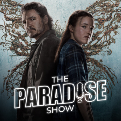 The Last of Us 2. évad - A játék legendája és a sorozat valósága | The Paradise Show #45