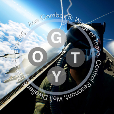 294. Ace Combat 8: Wings of Theve, Control Resonant, Well Dweller & Dune Awakening