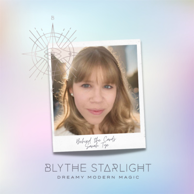 Behind the Cards: Sarah Tye On Her Spiritual Journey and Tarot Practice