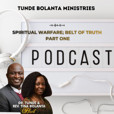 Spiritual warfare: The Belt of Truth Part One