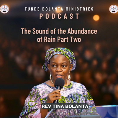 The Sound of the Abundance of Rain Part Two