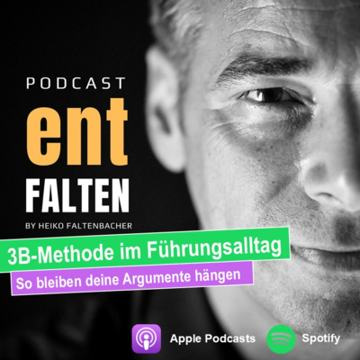 So bleiben deine Argumente hängen – Die 3B-Technik im Führungsalltag