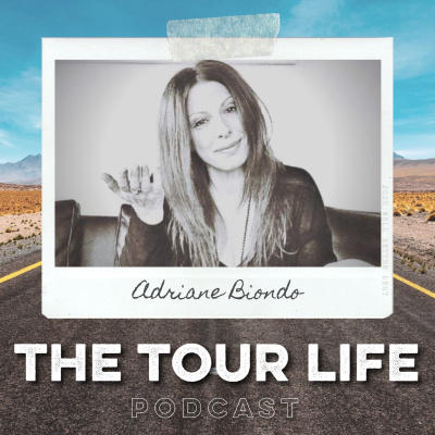 Getting Unstuck, Moving The Live Music Industry Forward with Adriane Biondo, Tour Manager