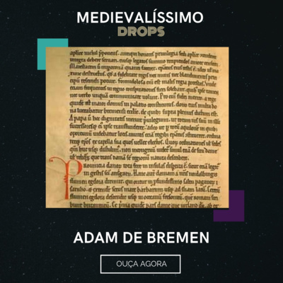Medievalíssimo Drops: Adam de Bremen