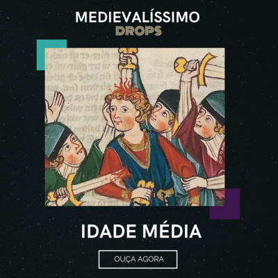 Medievalíssimo Drops: Idade Média