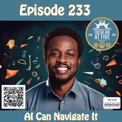 AI Can Navigate It - FAAF 233