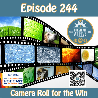 Camera Roll for the Win - FAAF 244