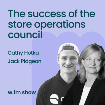 The success of the Store Operations Council with Cathy Hotka