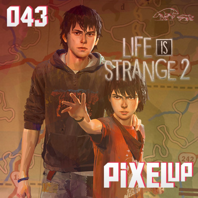 #43 - Life is Strange 2: A Incrível Aventura dos Irmãos Lobo