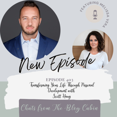  403: Transforming Your Life Through Personal Development with Scott Haug