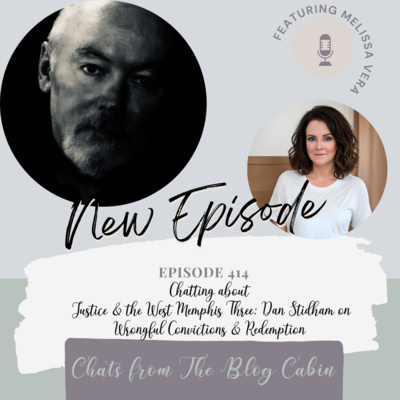 414: Justice & the West Memphis Three: Dan Stidham on Wrongful Convictions & Redemption 