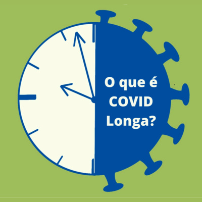 O que é COVID Longa?