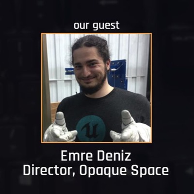 #007 - Emre Deniz, Director of Opaque Space