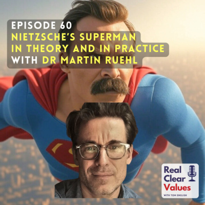 Nietzsche's Superman in Theory and in Practice with Dr Martin Ruehl