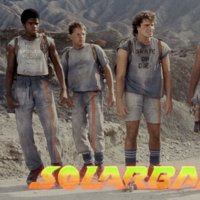 Solarbabies (1986) - "Skate or Die" Month