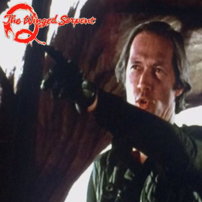 Q: The Winged Serpent (1982) - "Carradine Carnage" Month