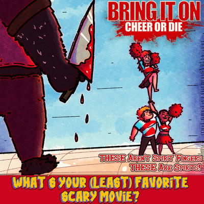 #319: Bring It On: Cheer or Die (2022)