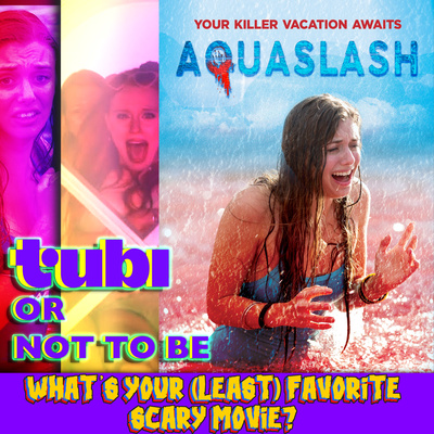 #331: Aquaslash (2019) – Tubi or Not to Be