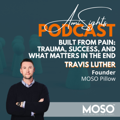 205: Built From Pain: Trauma, Success, and What Matters in the End
